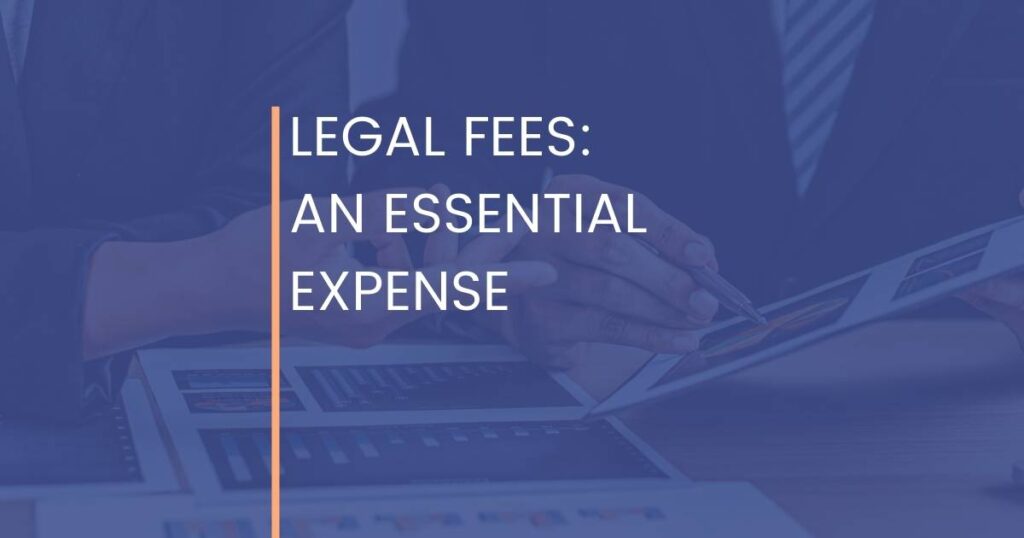 Legal Fees  An Essential Expense