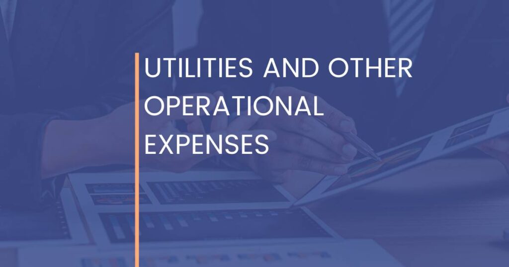 Utilities And Other Operational Expenses