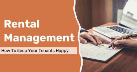 How To Rock Rental Management And Keep Your Tenants Happy