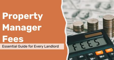 Property Manager Fees  The Essential Guide For Every Landlord