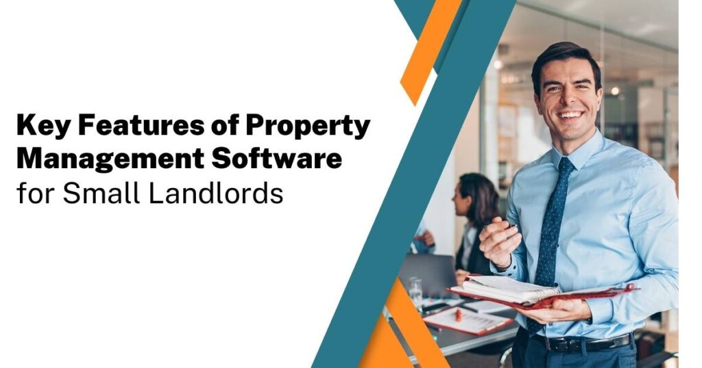 Key Features Of Property Management Software For Small Landlords